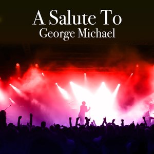 A Salute To George Michael