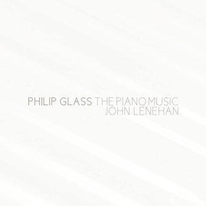 Philip Glass: The Piano Music
