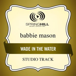 Wade In The Water (Studio Track)