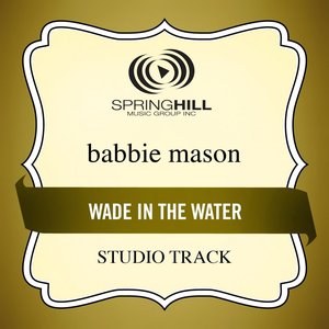Wade In The Water (Studio Track)
