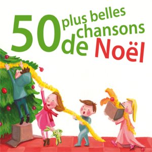 50 plus belles chansons de Noël