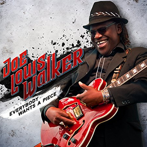Joe Louis Walker - Everybody Wants a Piece - Zortam Music