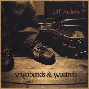 Vagabonds & Wastrels