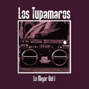 Lo Mejor De Los Tupamaros Vol I