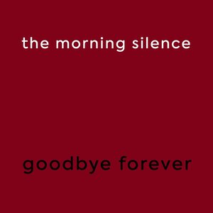 Goodbye Forever
