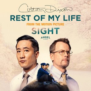 Rest of My Life (From the Original Motion Picture "SIGHT") - Single
