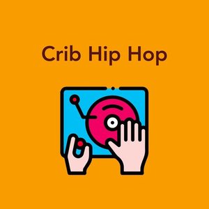 Crib Hip Hop