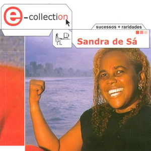 Sandra de Sá - E-Collection - Zortam Music