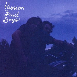 Passion Fruit Boys