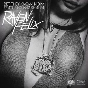 Bet They Know Now (feat. Wiz Khalifa)