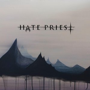 Hate Priest [Explicit]
