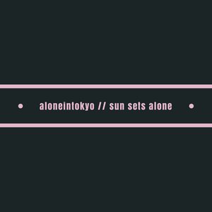Sun Sets Alone - Single
