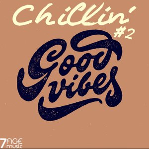 Chillin' Good Vibes, Vol. 2