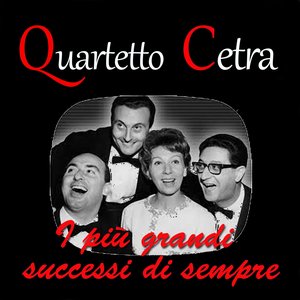 Quartetto Cetra: I più grandi successi di sempre