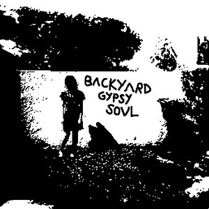 Изображение для 'Backyard Gypsy Soul'