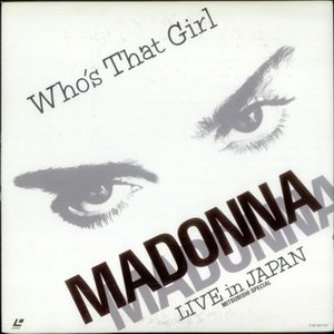 Who's That Girl: Live in Japan (Mitsubishi Special)