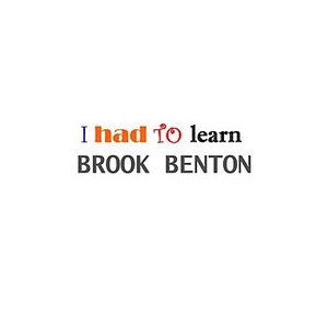 I Had To Learn