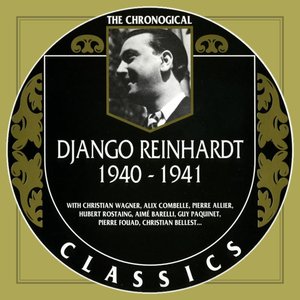 The Chronological Classics: Django Reinhardt 1940-1941