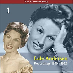 The German Song / Lale Andersen, Volume 1