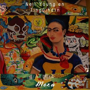 Neil Young en Tingüindín