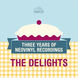 The Delights (Three Years of Neovinyl Recordings)