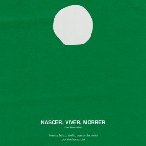 Nascer, Viver, Morrer - Single