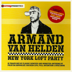 Armand Van Helden - Mixmag New York Loft Party - Zortam Music