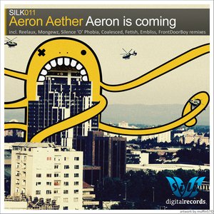 Aeron Is Coming