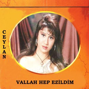 Vallah / Hep Ezildim