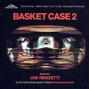 Basket Case 2: Also Featuring Music From "Frankenhooker"