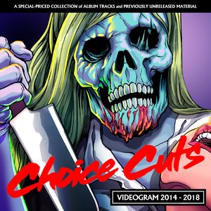 Choice Cuts 2014 - 2018