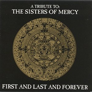 “A Tribute to the Sisters of Mercy: First and Last and Forever”的封面