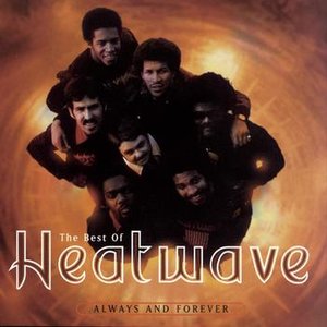 The Best Of Heatwave:  Always And Forever