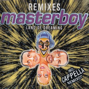 Masterboy - Land of dreaming  Remixes & Megamix - Zortam Music