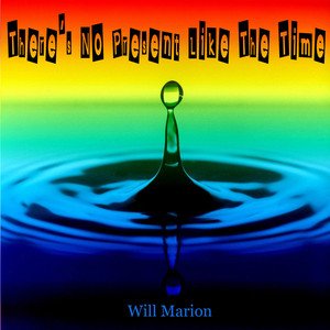 There's No Present Like the Time