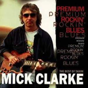 Mick Clarke - Premium Rockin