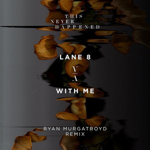 With Me (Ryan Murgatroyd Remix)