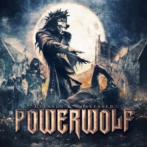 Bild för 'Powerwolf - Blessed and Possessed (Deluxe Edition)'