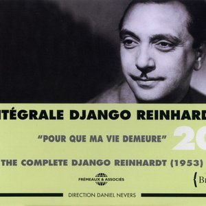 Intégrale Django Reinhardt, Vol. 20 - Pour Que Ma Vie Demeure (1953)
