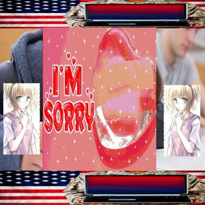I'm Sorry! (About This)