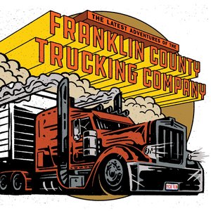 The Latest Adventures of the Franklin County Trucking Company