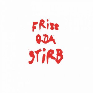 Friss oder stirb
