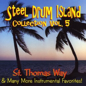 Steel Drum Island Collection: St. Thomas Way & More On Steel Drums