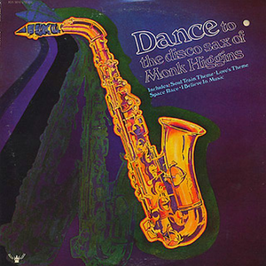 Dance to the Disco Sax of Monk Higgins cover