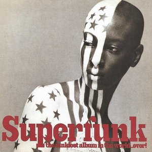 Superfunk: The Funkiest Album in the World...Ever!