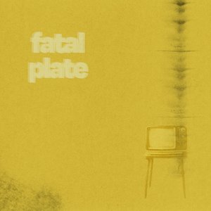 fatal plate [Explicit]