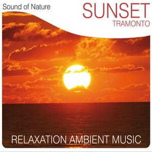 Sunset (Relaxation Ambient Music)