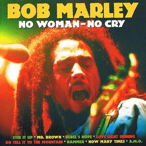 No Woman - No Cry