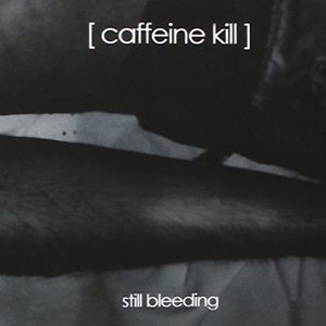 Still Bleeding [Explicit]