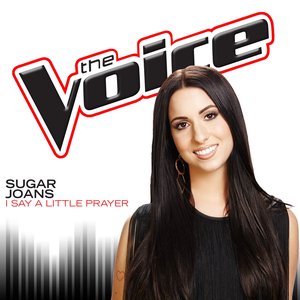 I Say a Little Prayer (The Voice Performance) - Single
